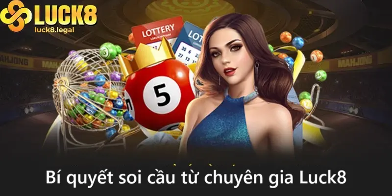 Meo Soi Cau Tu Chuyen Gia Luck8