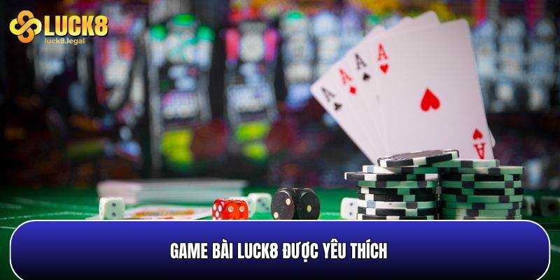 Game Bai Luck8 Duoc Nhieu Nguoi Choi Ca Cuoc Lua Chon