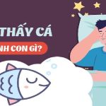 Mơ thấy cá đánh số gì tăng khả năng trúng số cao?